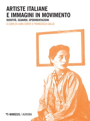 cover image of Artiste italiane e immagini in movimento